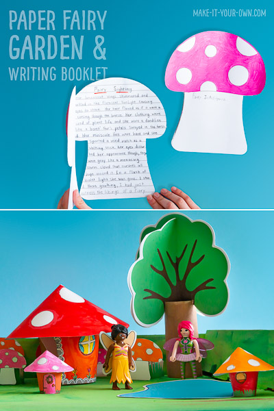 Paper Fairy Garden and Writing Booklet: With our free, printable templates, create a small world paper fairy garden to play with your toys! We provide you the templates to make this paper craft which would lend to hours of play and an imaginative narrative writing opportunity to follow!