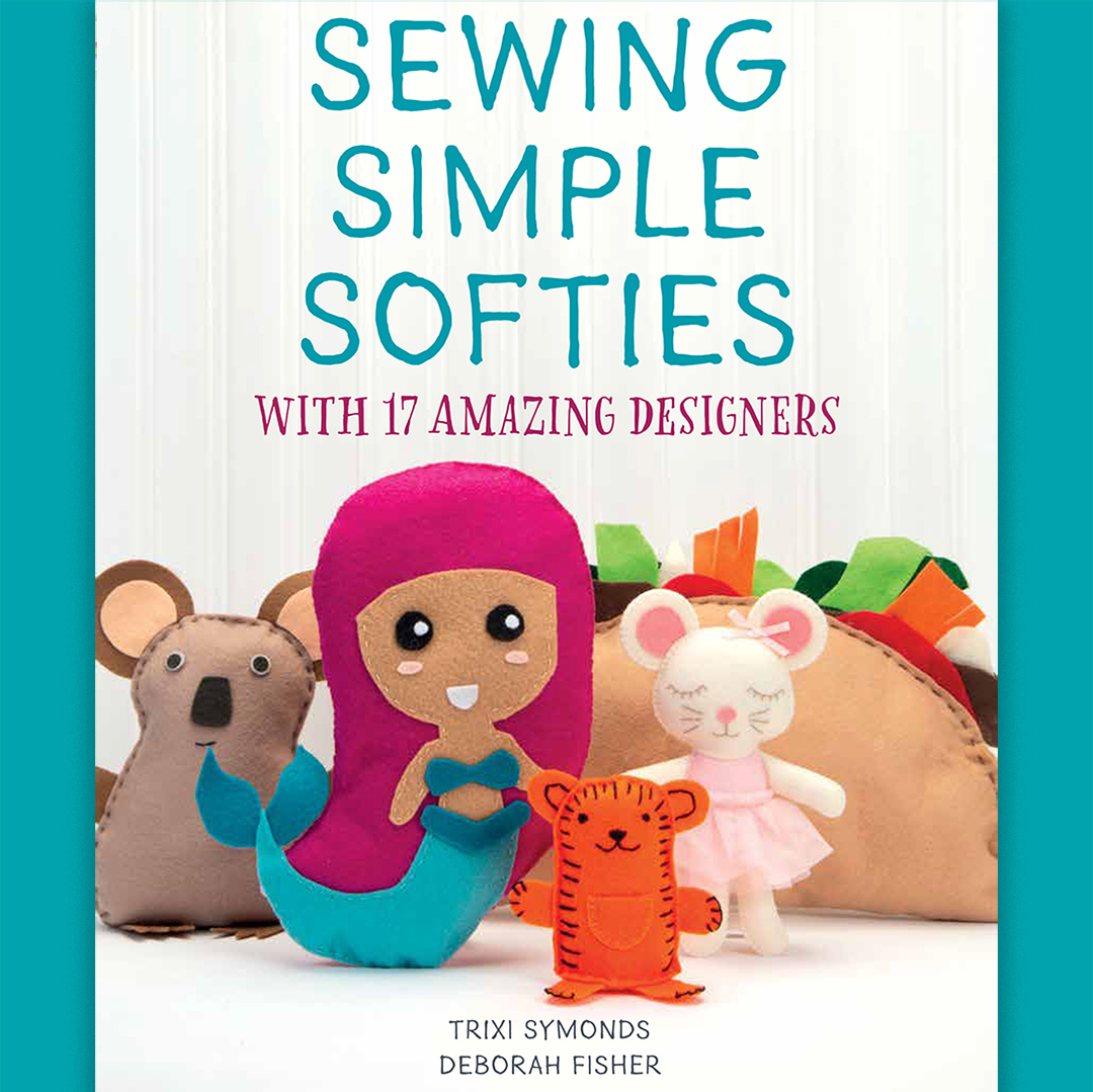 Sewing Simple Softies 
